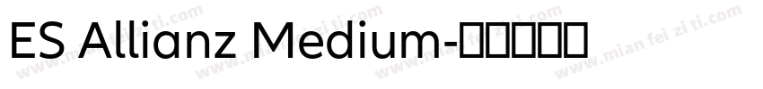 ES Allianz Medium字体转换